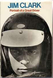 JIM CLARK - Portrait of a Great Driver